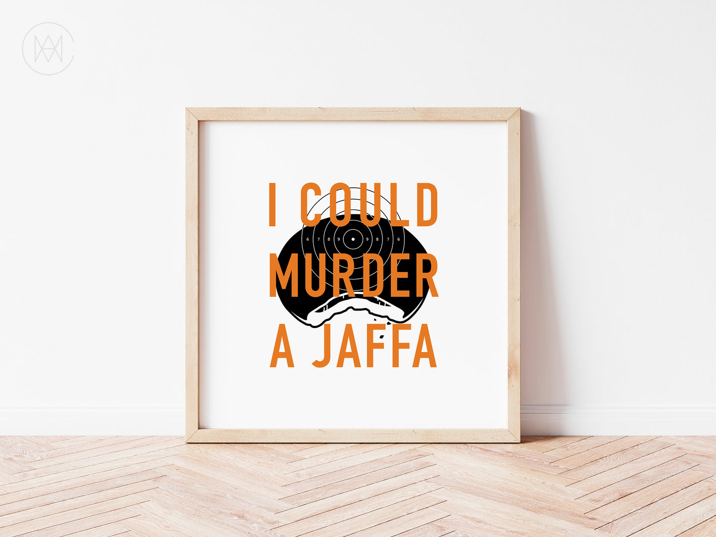 I Could Murder a Jaffa-Digital Download Print