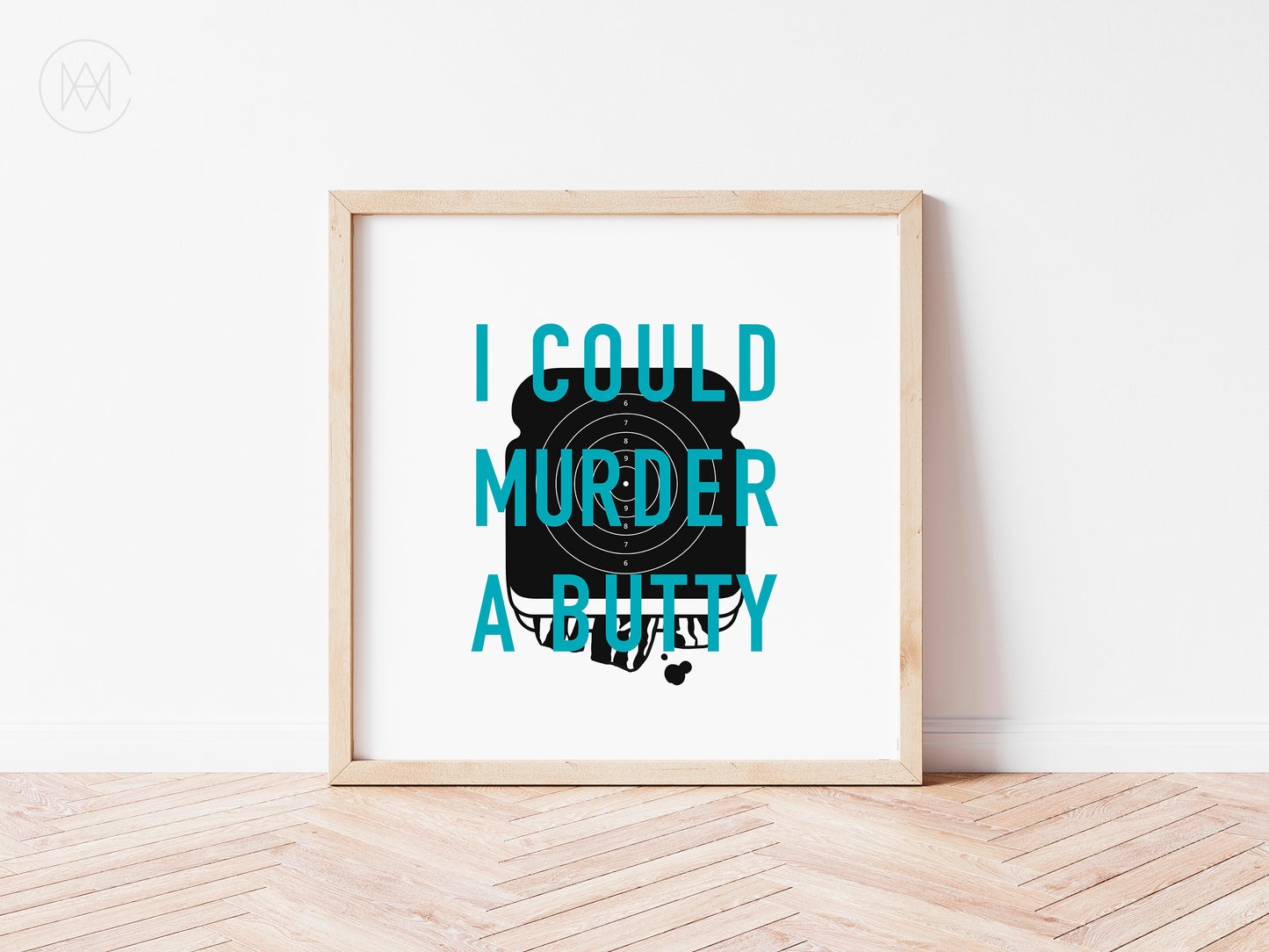 I Could Murder a Butty-Digital Download Print